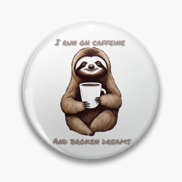 Item preview, Coffee Sloth designed and sold by Dose of Dysfunction.