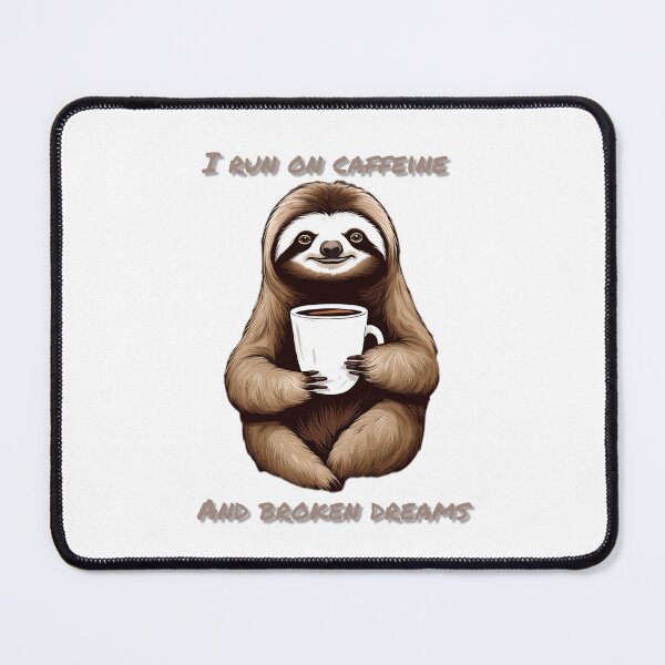 Item preview, Coffee Sloth designed and sold by Dose of Dysfunction.