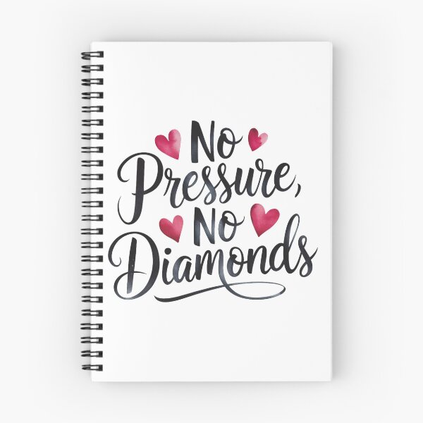 Item preview, No pressure, no diamonds designed and sold by nimmitrends.