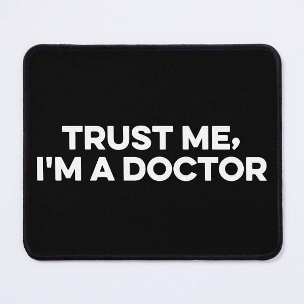 Item preview, Trust Me I'm a Doctor designed and sold by zeviwanty.
