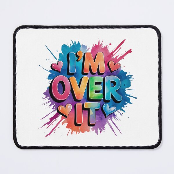 Item preview, I’m over it designed and sold by nimmitrends.