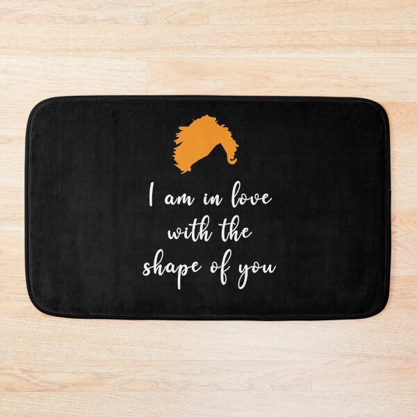 Item preview, I Am In love With The Shape Of You designed and sold by Fanverse Merchandise.