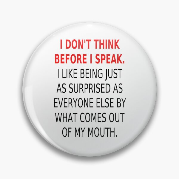 Item preview, I Don't Think Before I Speak designed and sold by coolfuntees.