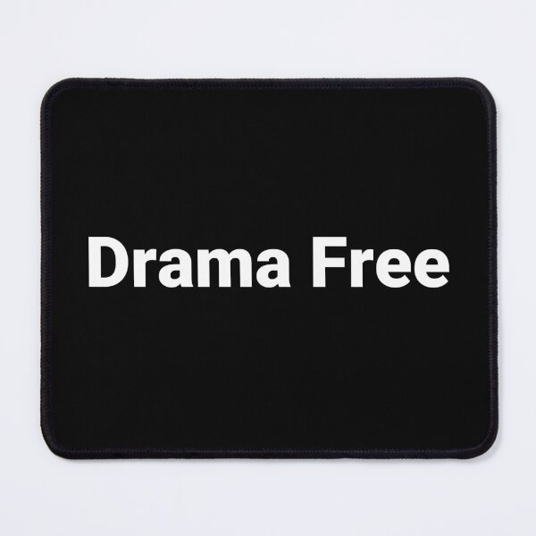 Item preview, Drama Free designed and sold by Text-based T-Shirts and Gifts.