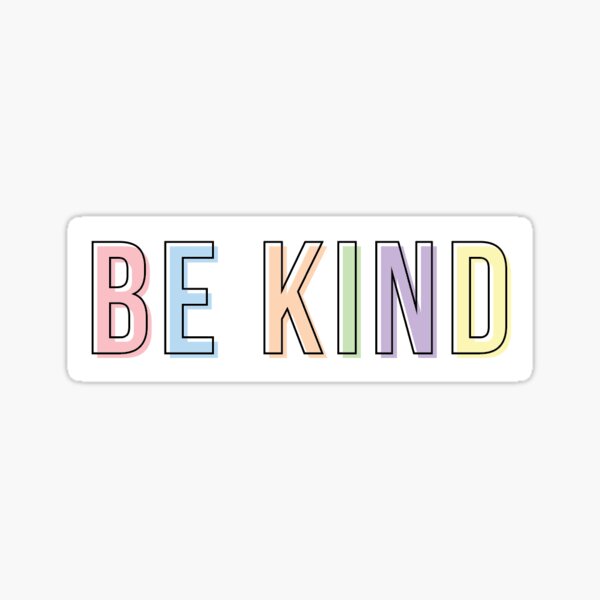 Item preview, be kind designed and sold by SuperDuper97.