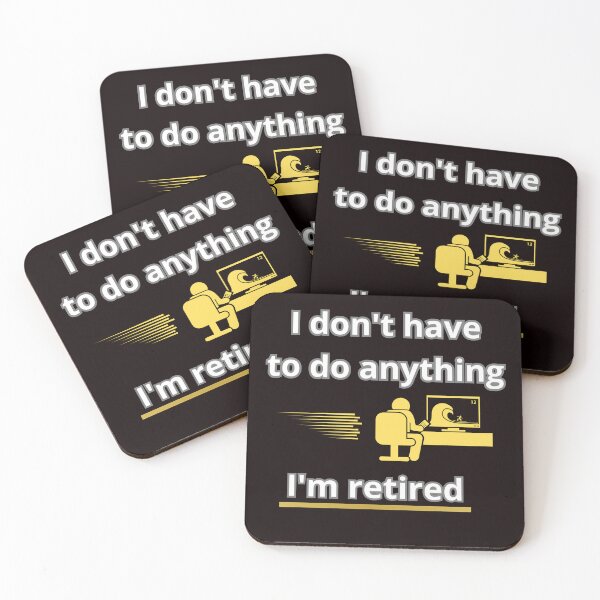 Item preview, I'M RETIRED designed and sold by Tadeusz1.