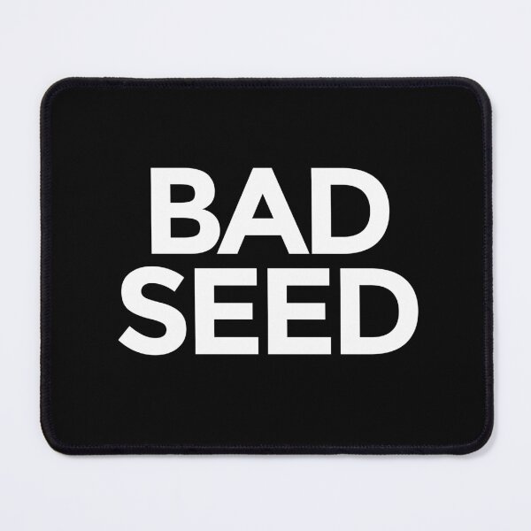 Item preview, Bad Seed designed and sold by Walter-Jrr.