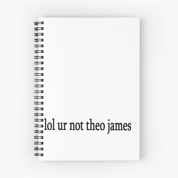 Item preview, lol ur not theo james designed and sold by Sasya.