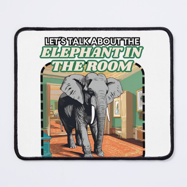 Item preview, Let's Talk About the Elephant in the Room designed and sold by FroggyFly Designs.
