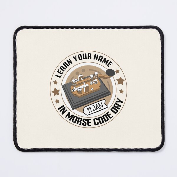 Item preview, 11 January Learn Your Name In Morse Code Day - Wacky Holidays designed and sold by ChemicalXShop.