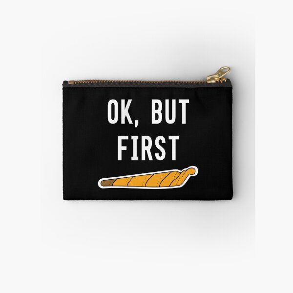 Item preview, Ok But First Weed – Funny Blunt Design for High Vibes designed and sold by Cannaxes Studio.