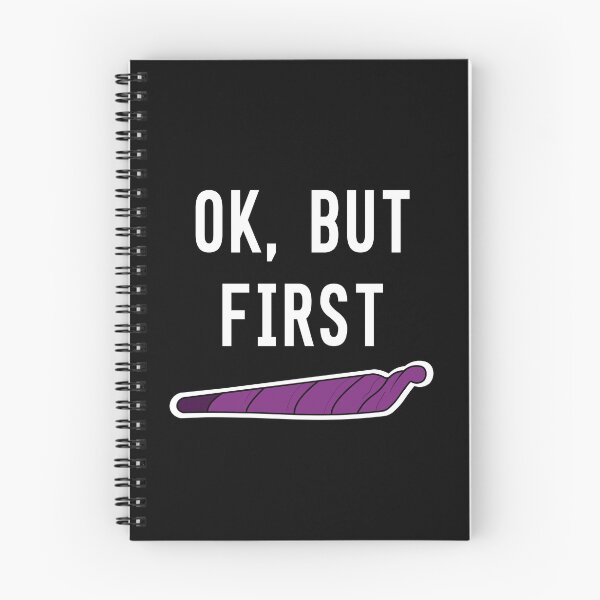 Item preview, OK But First Weed – Funny Joint Design for Chill Vibes designed and sold by Cannaxes Studio.