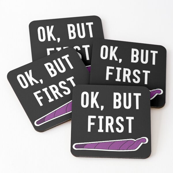 Item preview, OK But First Weed – Funny Joint Design for Chill Vibes designed and sold by Cannaxes Studio.