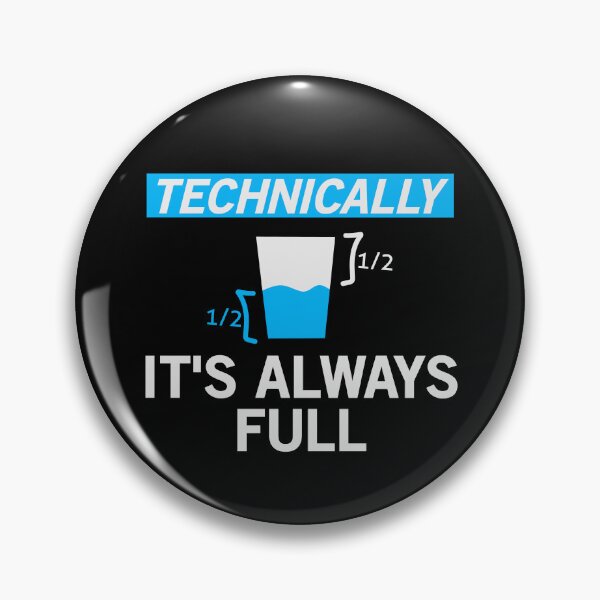 Item preview, Technically It's Always Full Science Humor designed and sold by VinsendDraconi.