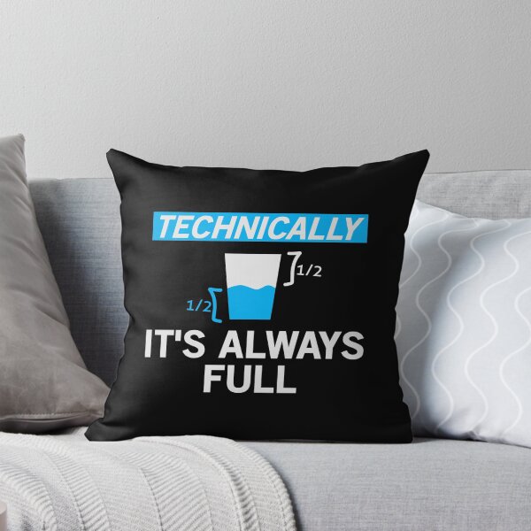 Item preview, Technically It's Always Full Science Humor designed and sold by VinsendDraconi.