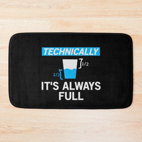 Item preview, Technically It's Always Full Science Humor designed and sold by VinsendDraconi.