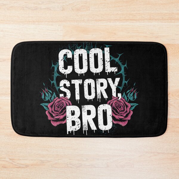 Item preview, Cool Story Bro, Edgy Roses and Thorns, Grunge Aesthetic Bro Quote, Distressed Typography Design, Gothic Statement Art designed and sold by Kintsugi99.