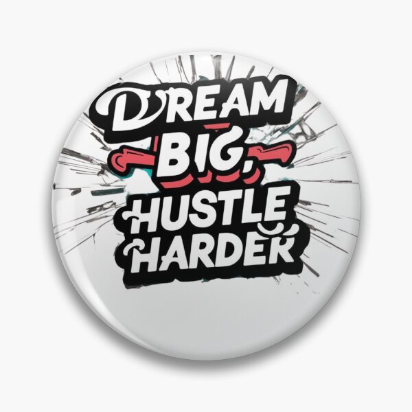 Item preview, Dream Big, Hustle Harder designed and sold by  Any Mood Designs.