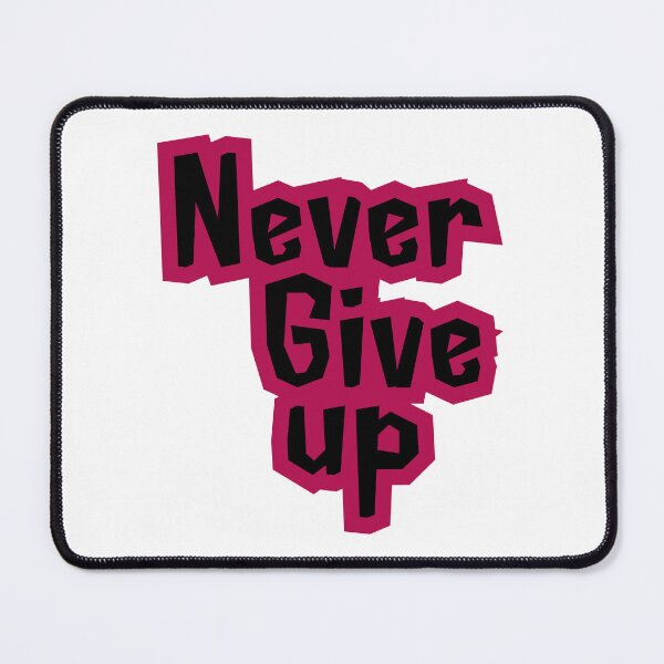 Item preview, Never Give Up - Motivational Black & Pink Design,funny, gifts, you, designed and sold by Ewelina Niemiec.