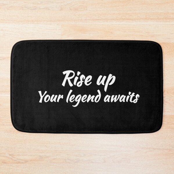 Item preview, Rise up Your legend awaits designed and sold by Nunaprettyshop.