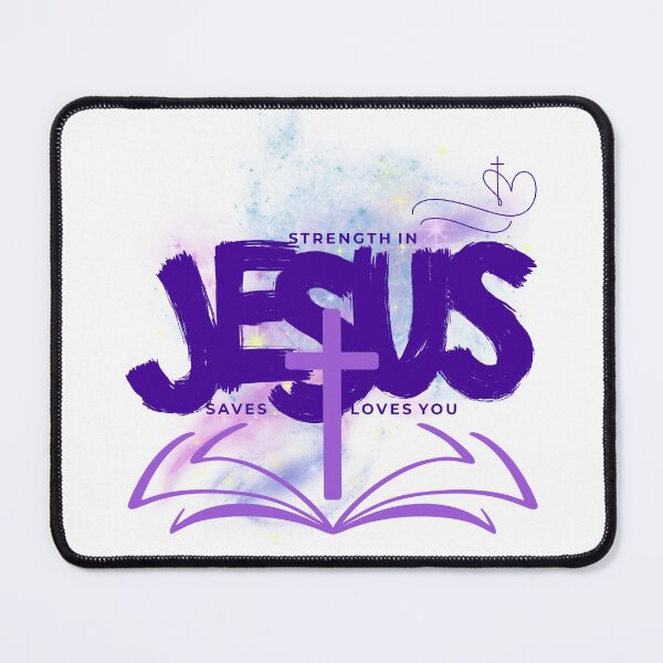 Item preview, Strength in Jesus, Jesus Loves You designed and sold by ZerotwoStudio.
