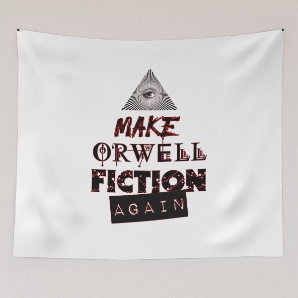 Item preview, Make Orwell Fiction Again designed and sold by Tau Tia L Douglass.
