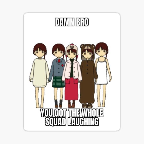 Item preview, Lain Squad Laughing Meme  designed and sold by MerikuroCreates.