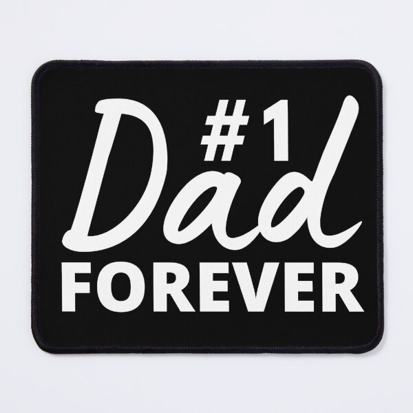 Item preview, Number 1 one Dad Forever daddy quote white designed and sold by mysteriousquote.