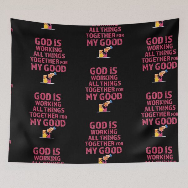 Item preview, God Is Working All Things Together For My Good  - Christian designed and sold by CrossCrafted.