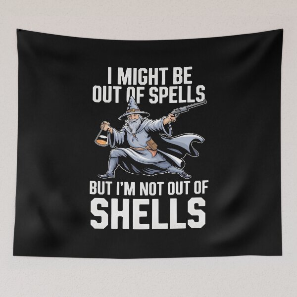 Item preview, I Might Be Out Of Spells But I'm Not Out Of Shells - This is a perfect gift for RPG fans, D&D players, fantasy lovers, and anyone who enjoys a humorous mix of magic and firepower! designed and sold by ZyziowskyArt.