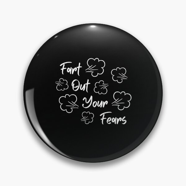 Item preview, Fart Out Your Fears Funny Stress Relief Humor designed and sold by DesignDazzles.