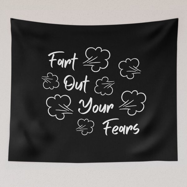 Item preview, Fart Out Your Fears Funny Stress Relief Humor designed and sold by DesignDazzles.