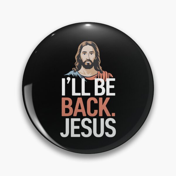 Item preview, I'll Be Back Jesus Christian Faithful Humor Design designed and sold by Karsten Stier.
