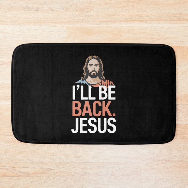 Item preview, I'll Be Back Jesus Christian Faithful Humor Design designed and sold by Karsten Stier.