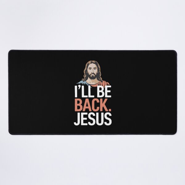 Item preview, I'll Be Back Jesus Christian Faithful Humor Design designed and sold by Karsten Stier.