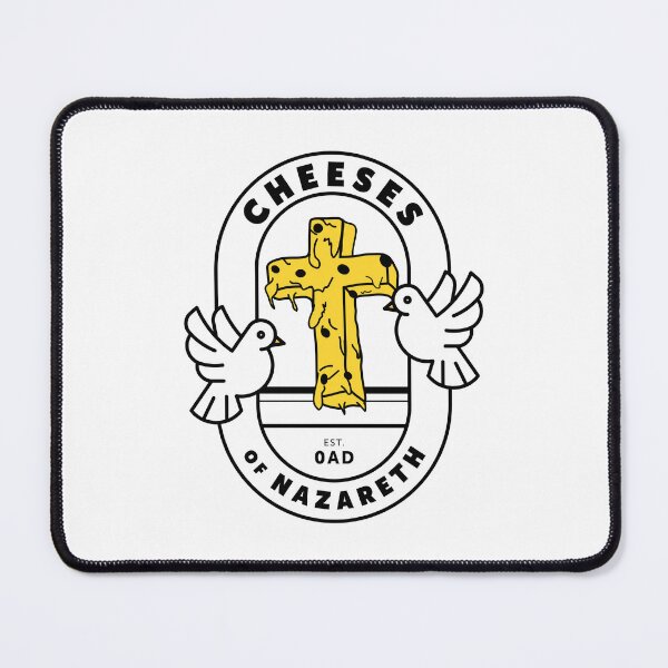 Item preview, Cheeses of Nazareth designed and sold by 21st Century Gnome.