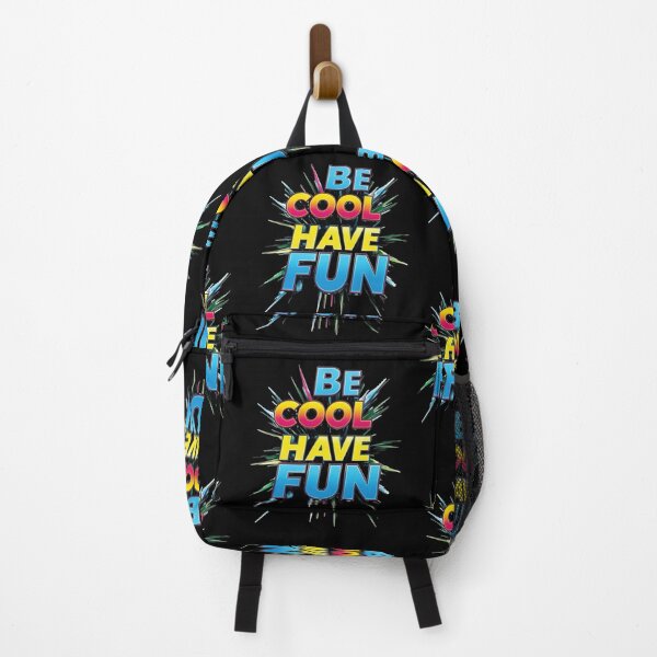 Item preview, Be Cool Have Fun - Vibrant Motivational Quote Design designed and sold by UniversalFlair.