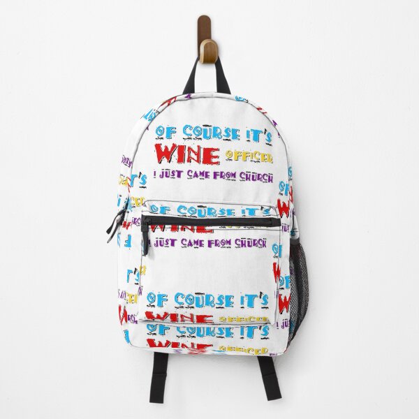 Item preview, Of Course It's Wine, Wine Quotes, Wine Funny Phrases, Wine Lovers, designed and sold by Henrylizarraga.