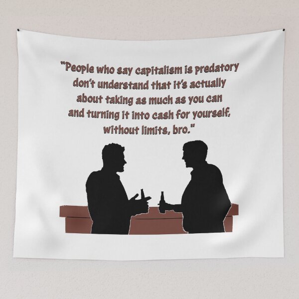 Item preview, Capitalism isn’t predatory, it’s about taking as much as you can designed and sold by Signs for Dark Times.