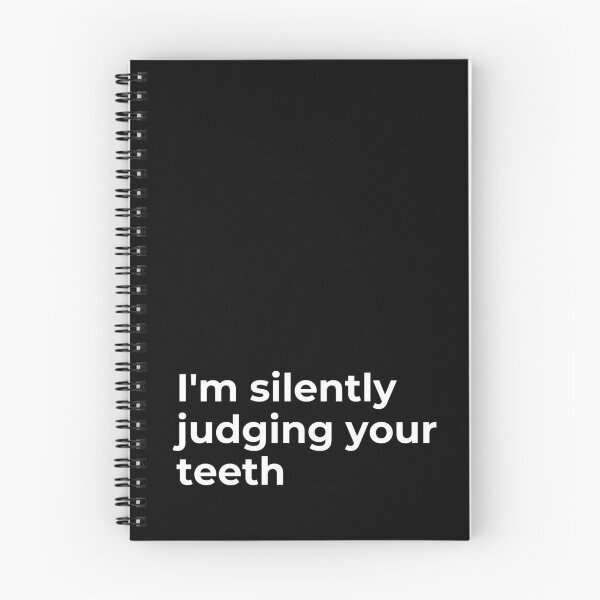 Item preview, I'm Silently Judging Your Teeth Funny Dentists Saying designed and sold by CuteLovelyDesigns.