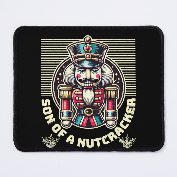 Item preview, Son Of A Nutcracker Funny Sarcasm designed and sold by LuminOrb.