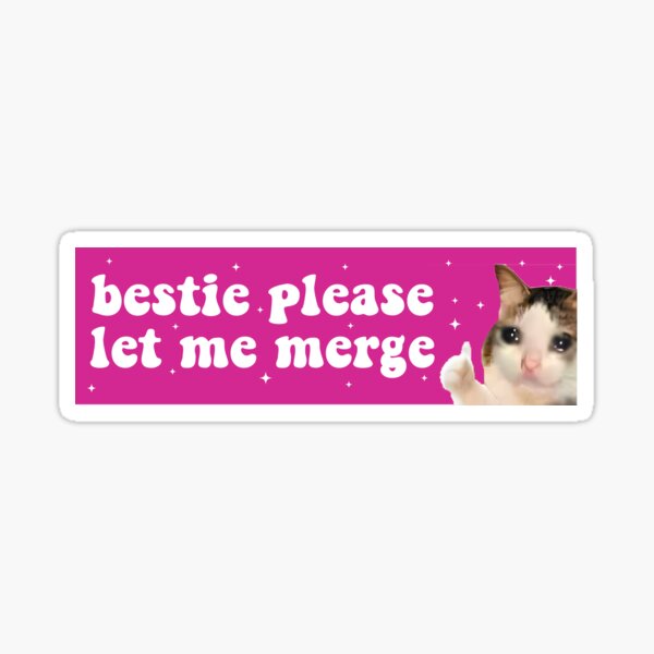 Item preview, Bestie Please Let Me Merge Funny Meme Bumper designed and sold by germashop.