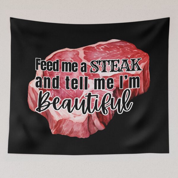 Item preview, Feed me a steak designed and sold by CarnivoreFriend.
