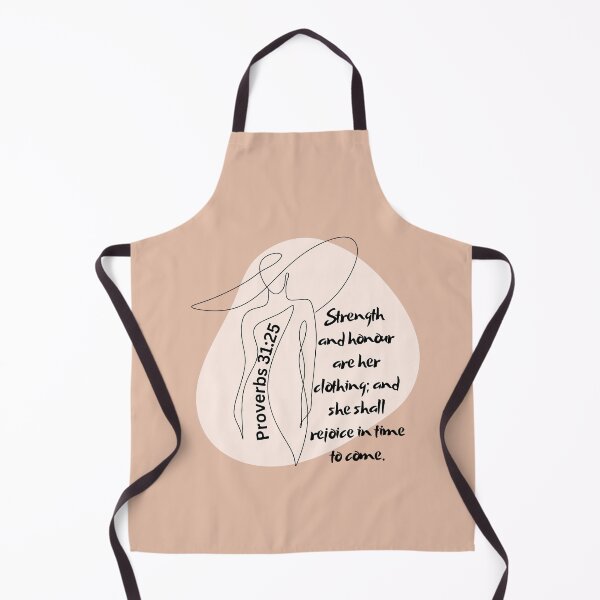 Item preview, Proverbs 31:25 - Strength and honour are her clothing; and she shall rejoice in time to come. designed and sold by Nancyanna.