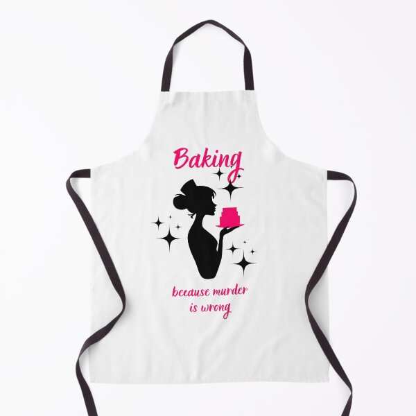 Item preview, Baking because murder is wrong designed and sold by BlissThreads.
