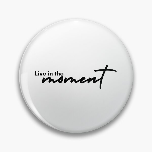 Item preview, Live in the moment - Black and White - Motivational/ Inspirational quotes designed and sold by TishCO.