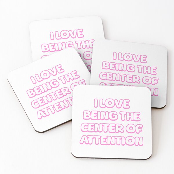 Item preview, I Love Being The Center Of Attention! Funny Pink designed and sold by PMCreative.