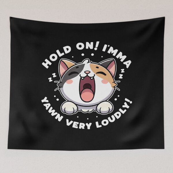 Item preview, Hold on, I'm gonna yawn loudly. designed and sold by mksjr.