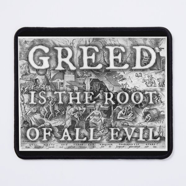 Item preview, Greed is the root of all evil designed and sold by Signs for Dark Times.