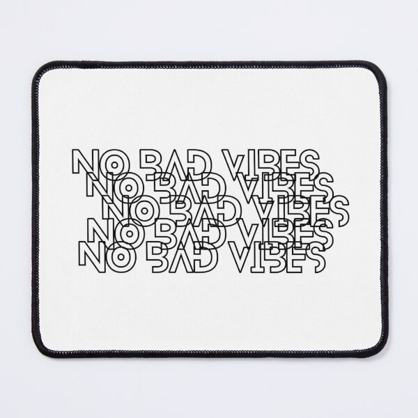 Item preview, NO BAD VIBES - Black and White - Motivational/ Inspirational quotes designed and sold by TishCO.